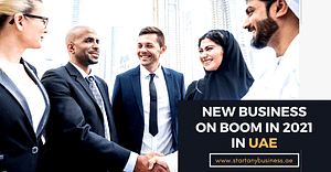 New Business On Boom In 2021 In UAE