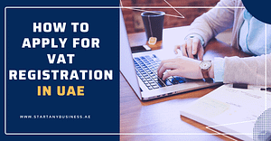 How To Apply For VAT Registration In UAE