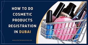 How to do Cosmetic Products Registration in Dubai