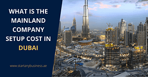 What is the Mainland Company Setup Cost in Dubai
