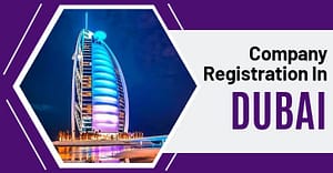 How To Register Company in Dubai