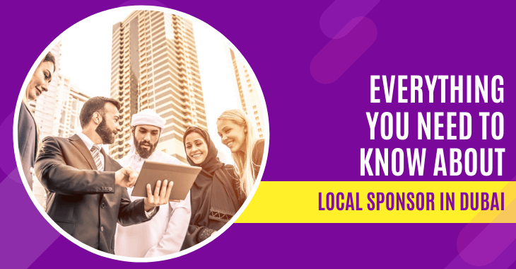 Everything you Need to Know About Local Sponsor in Dubai