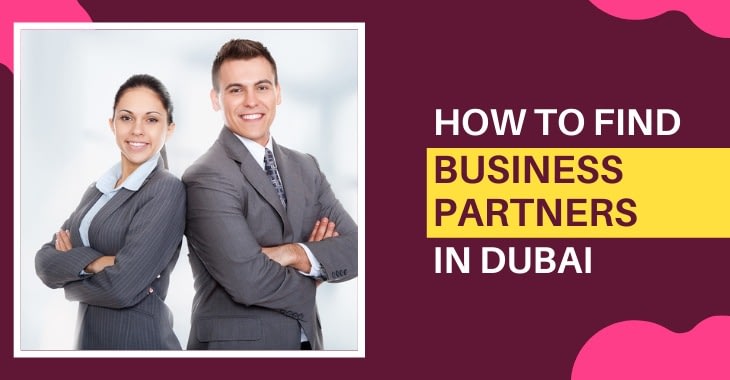 How To Find Business Partners In Dubai