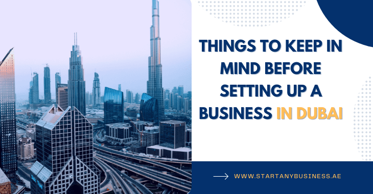 Things To Keep In Mind Before Setting Up A Business In Dubai