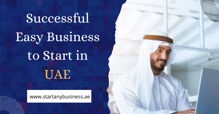 Successful Easy Business to Start in UAE