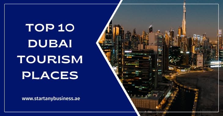 Top 10 Dubai Tourism Places