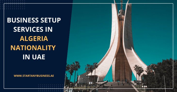 Business Setup Services for Algeria Nationality in UAE