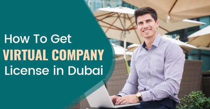 How To Get Virtual Company License In Dubai