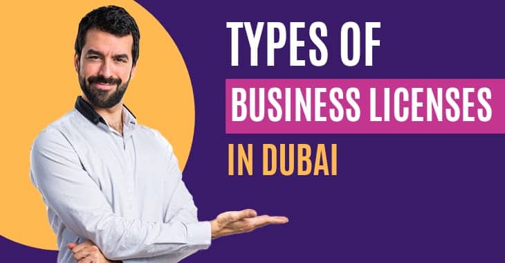 Types Of Business Licenses In Dubai