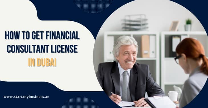 How to Get Financial Consultant License in Dubai
