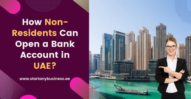 How Non-Residents Can Open a Bank Account in UAE?
