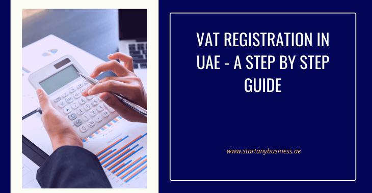 VAT Registration In UAE – A Step by Step Guide